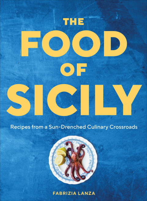 The Food of Sicily: Recipes from a Sun-Drenched Culinary Crossroads - FULL INSTANT DOWNLOAD | PDF DOCX EPUB