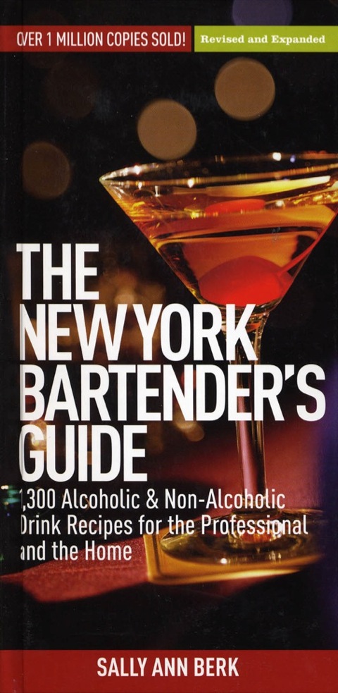 New York Bartender's Guide: 1300 Alcoholic and Non-Alcoholic Drink Recipes for the Professional and the Home - FULL INSTANT DOWNLOAD | PDF DOCX EPUB