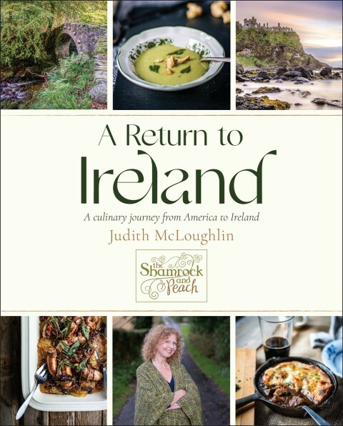 A Return to Ireland: A Culinary Journey from America to Ireland, includes over 100 recipes - FULL INSTANT DOWNLOAD | PDF DOCX EPUB