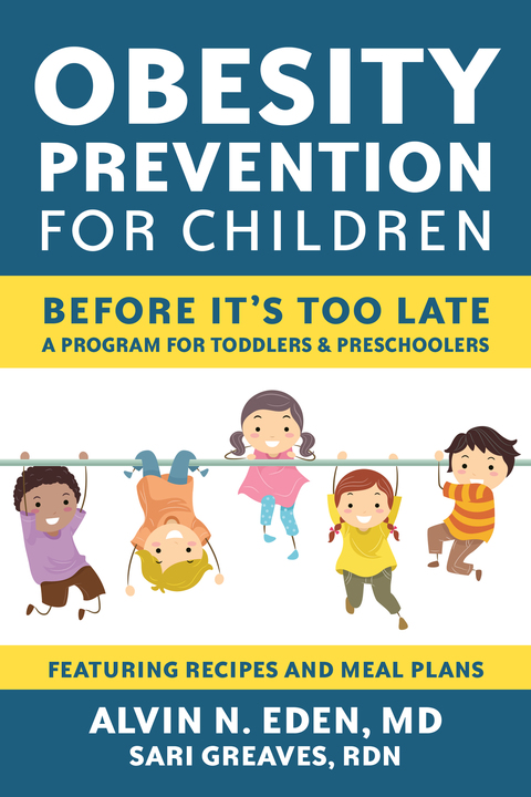 Obesity Prevention for Children: Before It's Too Late: A Program for Toddlers & Preschoolers - FULL INSTANT DOWNLOAD | PDF DOCX EPUB