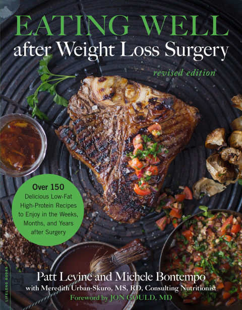 Eating Well after Weight Loss Surgery: Over 150 Delicious Low-Fat High-Protein Recipes to Enjoy in the Weeks, Months, and Years after Surgery - FULL INSTANT DOWNLOAD | PDF DOCX EPUB