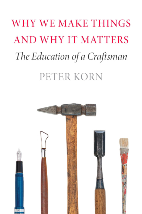 Why We Make Things and Why It Matters: The Education of a Craftsman - FULL INSTANT DOWNLOAD | PDF DOCX EPUB