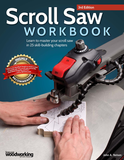 Scroll Saw Workbook, 3rd Edition: Learn to Master Your Scroll Saw in 25 Skill-Building Chapters, 3rd Edition - FULL INSTANT DOWNLOAD | PDF DOCX EPUB