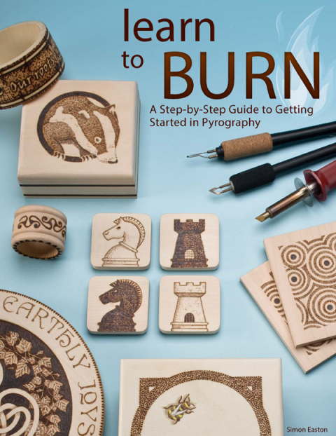Learn to Burn: A Step-by-Step Guide to Getting Started in Pyrography - FULL INSTANT DOWNLOAD | PDF DOCX EPUB
