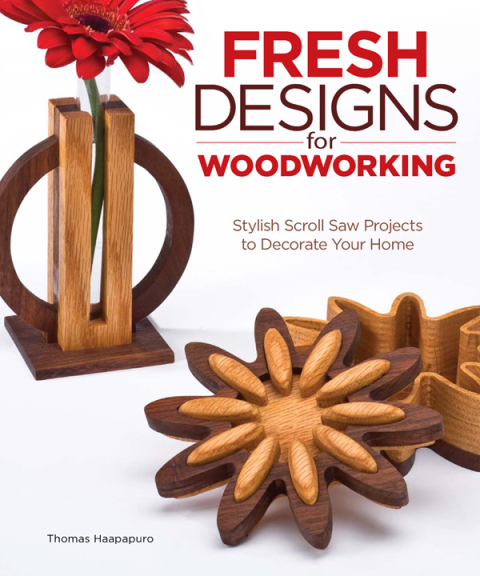 Fresh Designs for Woodworking: Stylish Scroll Saw Projects to Decorate Your Home - FULL INSTANT DOWNLOAD | PDF DOCX EPUB