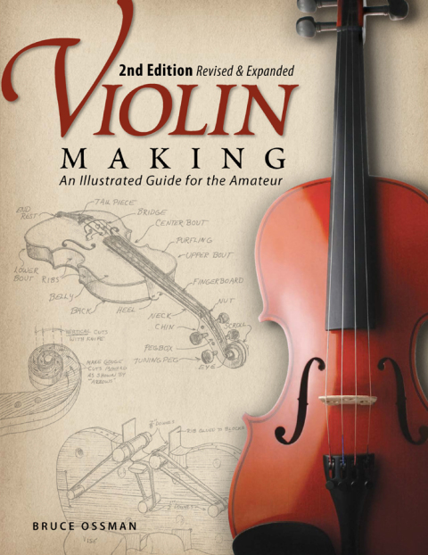 Violin Making, Second Edition Revised and Expanded: An Illustrated Guide for the Amateur, 2nd Edition - FULL INSTANT DOWNLOAD | PDF DOCX EPUB