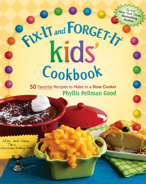 Fix-It and Forget-It kids' Cookbook: 50 Favorite Recipes To Make In A Slow Cooker - FULL INSTANT DOWNLOAD | PDF DOCX EPUB