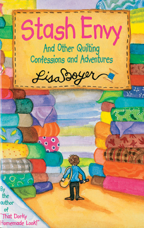 Stash Envy: And Other Quilting Confessions And Adventures - FULL INSTANT DOWNLOAD | PDF DOCX EPUB
