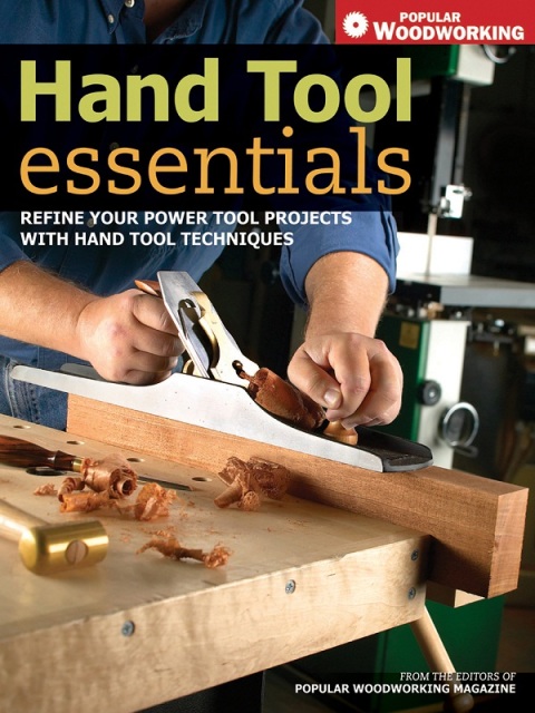 Hand Tool Essentials: Refine Your Power Tool Projects with Hand Tool Techniques - FULL INSTANT DOWNLOAD | PDF DOCX EPUB