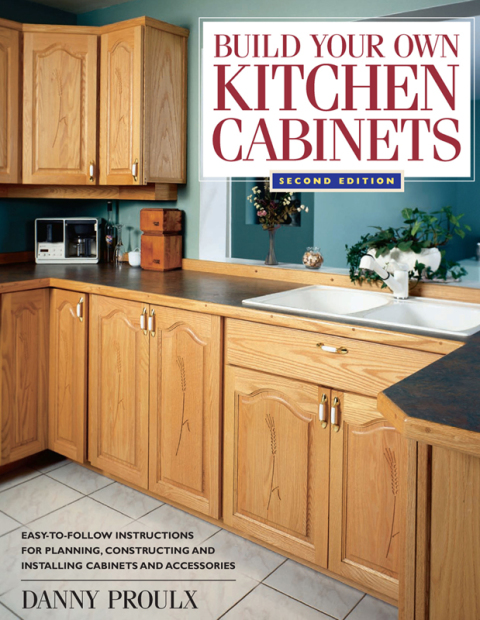 Build Your Own Kitchen Cabinets, 2nd Edition - FULL INSTANT DOWNLOAD | PDF DOCX EPUB