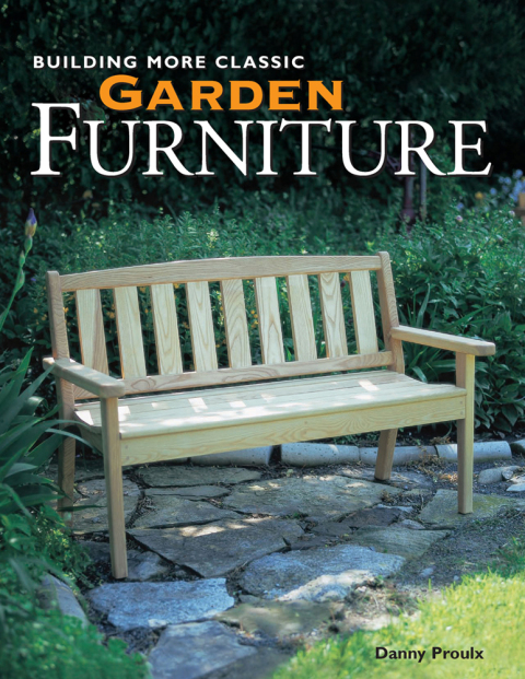 Building More Classic Garden Furniture - FULL INSTANT DOWNLOAD | PDF DOCX EPUB