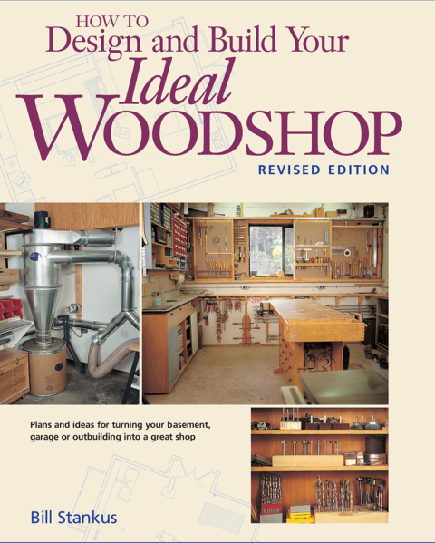 How to Design and Build Your Ideal Woodshop - FULL INSTANT DOWNLOAD | PDF DOCX EPUB