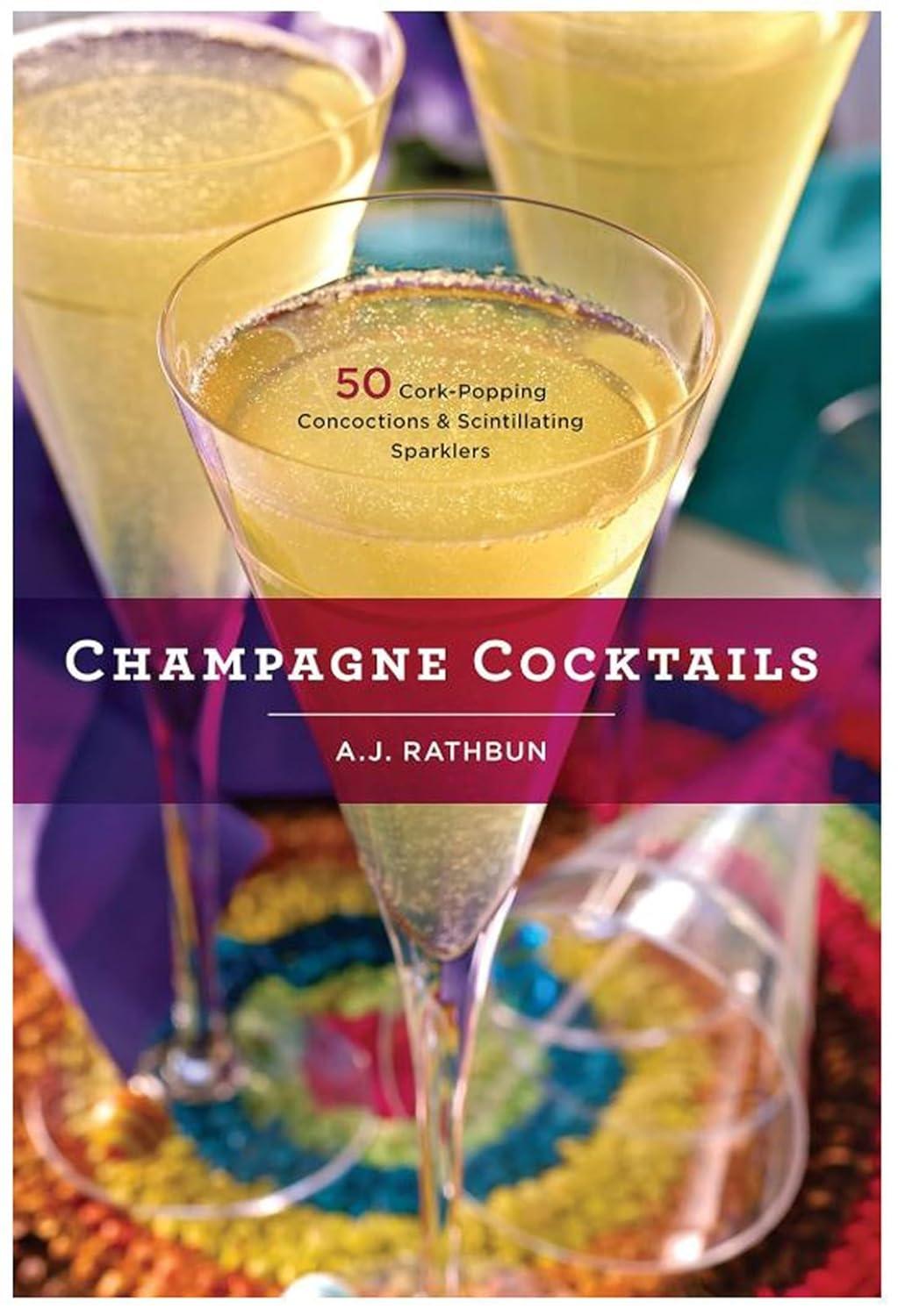 Champagne Cocktails: 50 Cork-Popping Concoctions and Scintillating Sparklers - FULL INSTANT DOWNLOAD | PDF DOCX EPUB