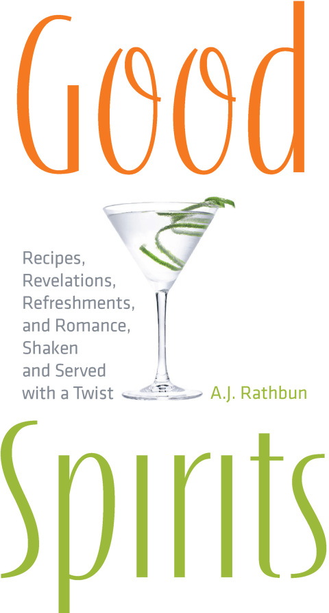 Good Spirits: Recipes, Revelations, Refreshments, and Romance, Shaken and Served with a Twist - FULL INSTANT DOWNLOAD | PDF DOCX EPUB