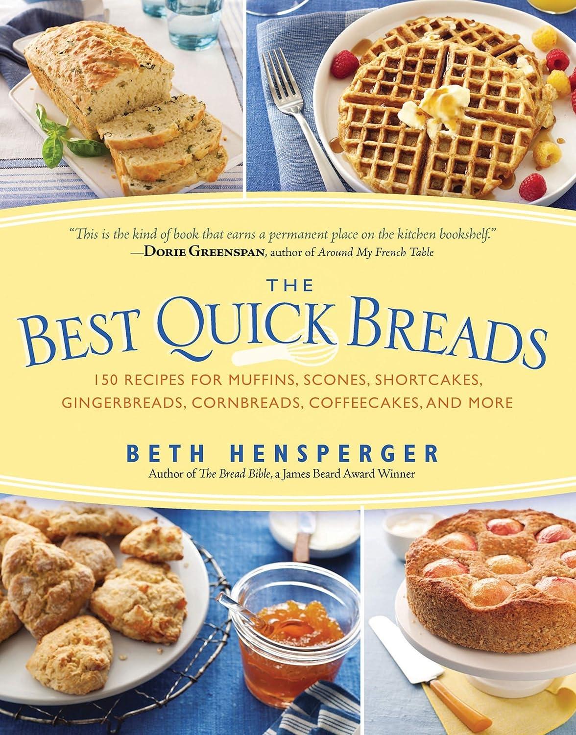 Best Quick Breads: 150 Recipes for Muffins, Scones, Shortcakes, Gingerbreads, Cornbreads, Coffeecakes, and More - FULL INSTANT DOWNLOAD | PDF DOCX EPUB