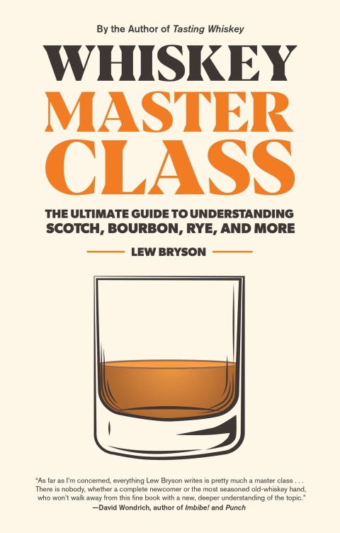 Whiskey Master Class: The Ultimate Guide to Understanding Scotch, Bourbon, Rye, and More - FULL INSTANT DOWNLOAD | PDF DOCX EPUB