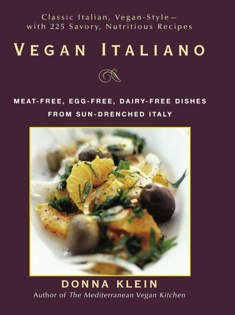 Vegan Italiano: Meat-free, Egg-free, Dairy-free Dishes from Sun-Drenched Italy: A Cookbook - FULL INSTANT DOWNLOAD | PDF DOCX EPUB