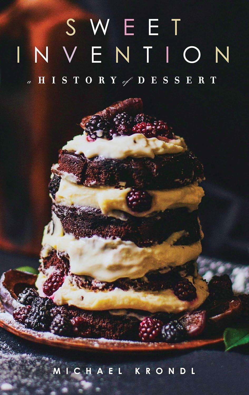 Sweet Invention: A History of Dessert, 1st Edition - FULL INSTANT DOWNLOAD | PDF DOCX EPUB