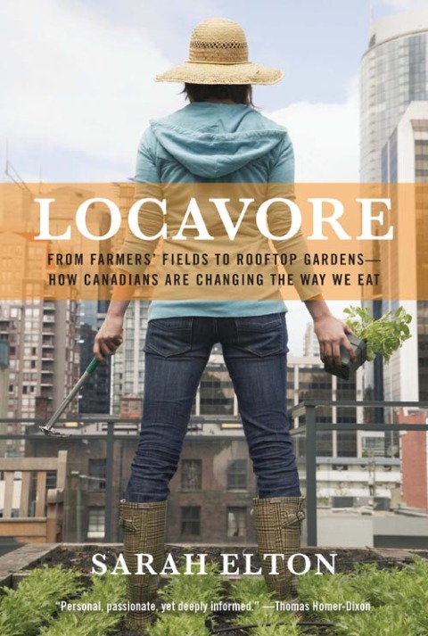 Locavore: From Farmers' Fields to Rooftop Gardens-How Canadians are Changing the Way We Eat - FULL INSTANT DOWNLOAD | PDF DOCX EPUB