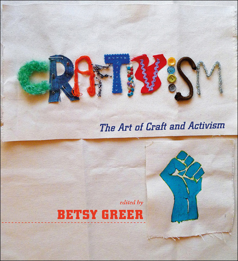 Craftivism: The Art of Craft and Activism - FULL INSTANT DOWNLOAD | PDF DOCX EPUB