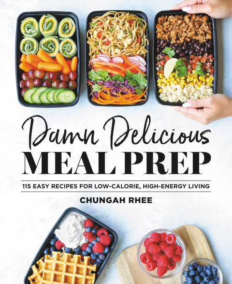 Damn Delicious Meal Prep: 115 Easy Recipes for Low-Calorie, High-Energy Living - FULL INSTANT DOWNLOAD | PDF DOCX EPUB