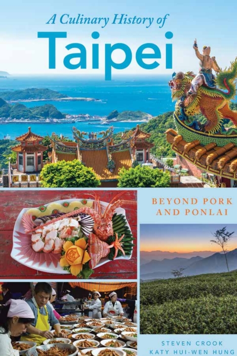 A Culinary History of Taipei: Beyond Pork and Ponlai - FULL INSTANT DOWNLOAD | PDF DOCX EPUB