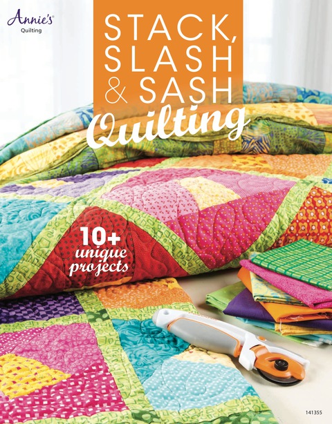 Stack, Slash & Sash: Quilting, 1st Edition - FULL INSTANT DOWNLOAD | PDF DOCX EPUB