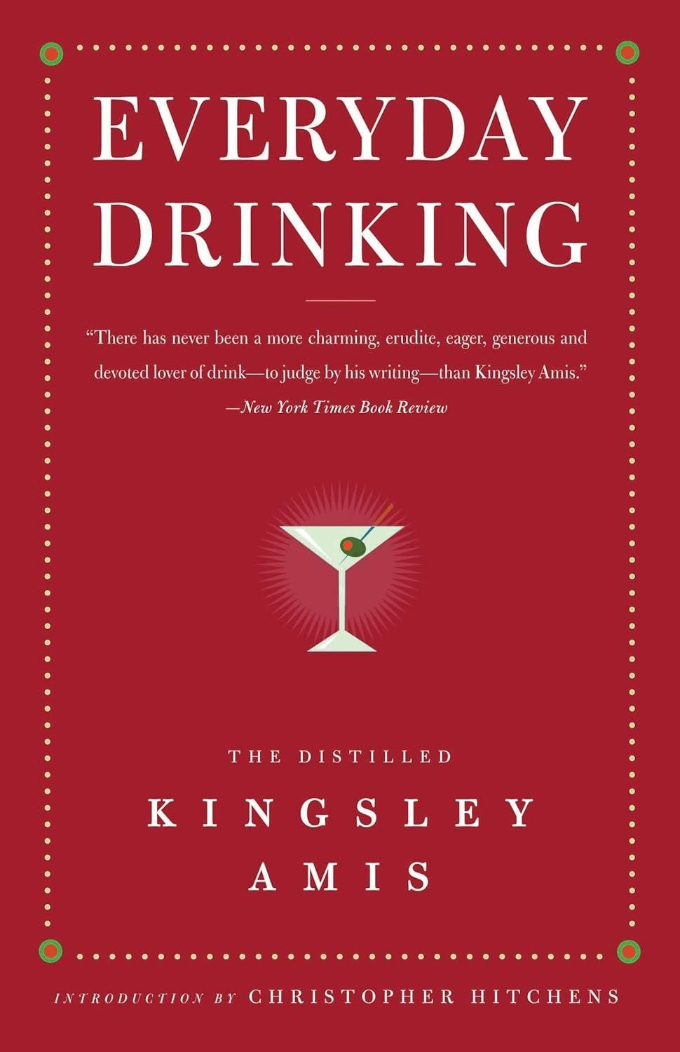 Everyday Drinking: The Distilled Kingsley Amis, 1st Edition - FULL INSTANT DOWNLOAD | PDF DOCX EPUB