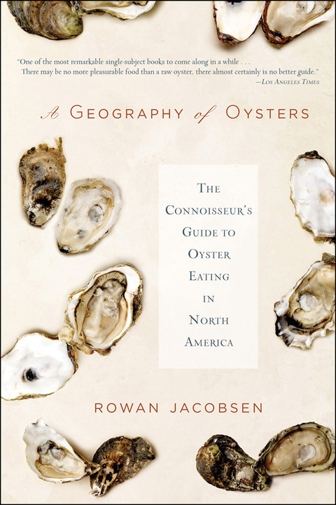 A Geography of Oysters: The Connoisseur's Guide to Oyster Eating in North America, 1st Edition - FULL INSTANT DOWNLOAD | PDF DOCX EPUB