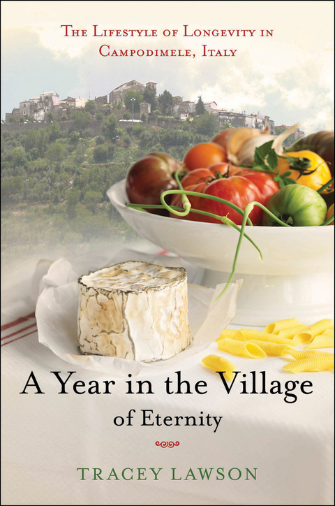 A Year in the Village of Eternity: The Lifestyle of Longevity in Campodimele, Italy, 1st Edition - FULL INSTANT DOWNLOAD | PDF DOCX EPUB