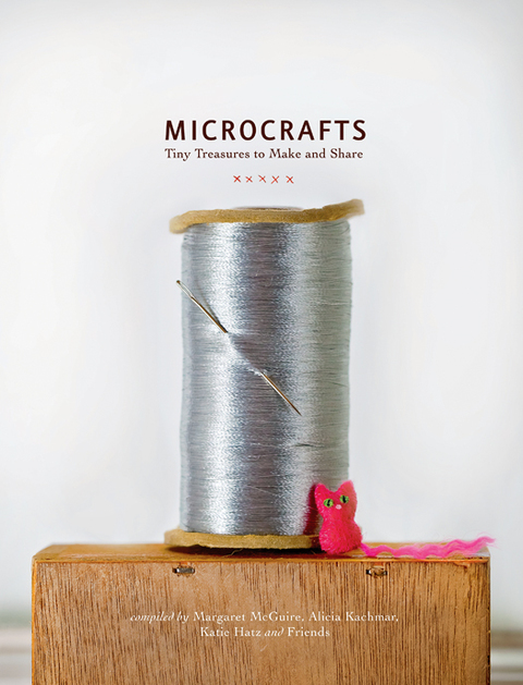 Microcrafts: Tiny Treasures to Make and Share - FULL INSTANT DOWNLOAD | PDF DOCX EPUB