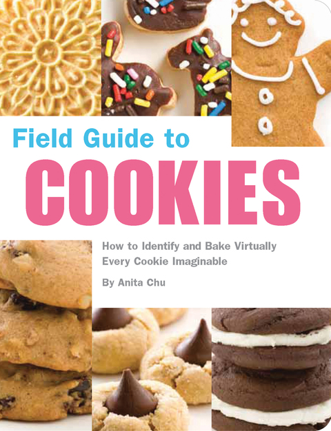 Field Guide to Cookies: How to Identify and Bake Virtually Every Cookie Imaginable - FULL INSTANT DOWNLOAD | PDF DOCX EPUB