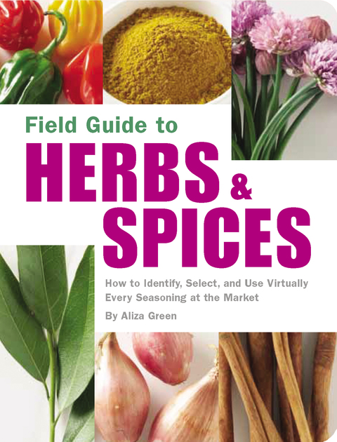 Field Guide to Herbs & Spices: How to Identify, Select, and Use Virtually Every Seasoning on the Market - FULL INSTANT DOWNLOAD | PDF DOCX EPUB