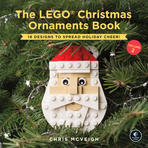 The LEGO Christmas Ornaments Book, Volume 2: 16 Designs to Spread Holiday Cheer! - FULL INSTANT DOWNLOAD | PDF DOCX EPUB