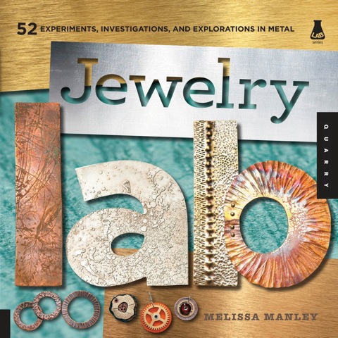 Jewelry Lab: 52 Experiments, Investigations, and Explorations in Metal - FULL INSTANT DOWNLOAD | PDF DOCX EPUB