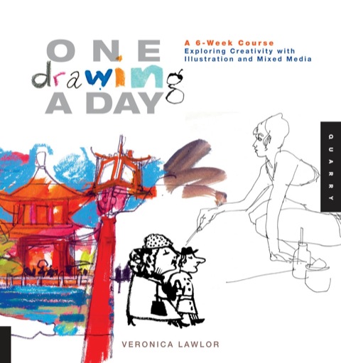One Drawing A Day: A 6-Week Course Exploring Creativity with Illustration and Mixed Media - FULL INSTANT DOWNLOAD | PDF DOCX EPUB