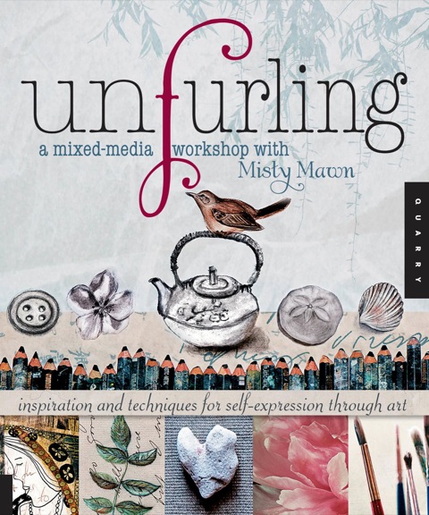 Unfurling, A Mixed-Media Workshop with Misty Mawn: Inspiration and Techniques for Self-Expression through Art - FULL INSTANT DOWNLOAD | PDF DOCX EPUB