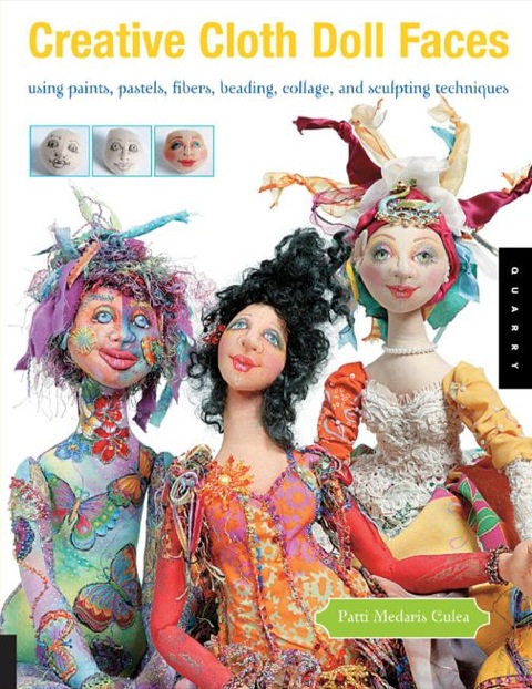 Creative Cloth Doll Faces: Using Paints, Pastels, Fibers, Beading, Collage, and Sculpting Techniques - FULL INSTANT DOWNLOAD | PDF DOCX EPUB