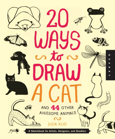 20 Ways to Draw a Cat and 44 Other Awesome Animals: A Sketchbook for Artists, Designers, and Doodlers - FULL INSTANT DOWNLOAD | PDF DOCX EPUB