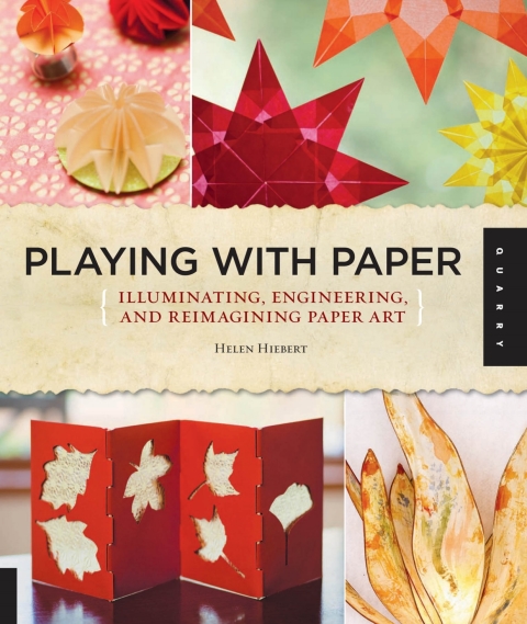 Playing with Paper: Illuminating, Engineering, and Reimagining Paper Art - FULL INSTANT DOWNLOAD | PDF DOCX EPUB