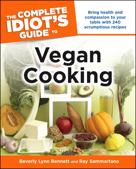The Complete Idiot's Guide to Vegan Cooking: Bring Health and Compassion to Your Table with 240 Plant-Based Recipes - FULL INSTANT DOWNLOAD | PDF DOCX EPUB
