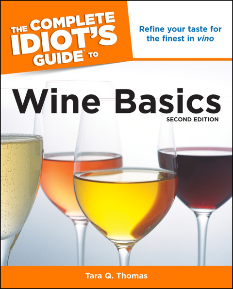 The Complete Idiot's Guide to Wine Basics: A Beginner's Guide to Everything You Need to Know about Wine, 2nd Edition - FULL INSTANT DOWNLOAD | PDF DOCX EPUB