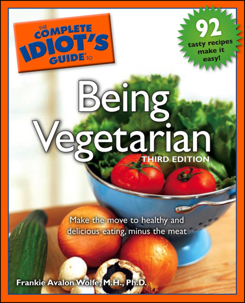 The Complete Idiot's Guide to Being Vegetarian, 3rd Edition - FULL INSTANT DOWNLOAD | PDF DOCX EPUB