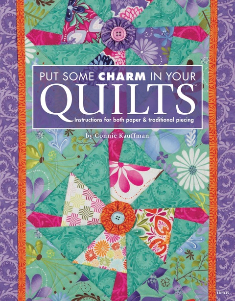 Put Some Charm in Your Quilts: Instructions for Both Paper & Traditional Piecing - FULL INSTANT DOWNLOAD | PDF DOCX EPUB