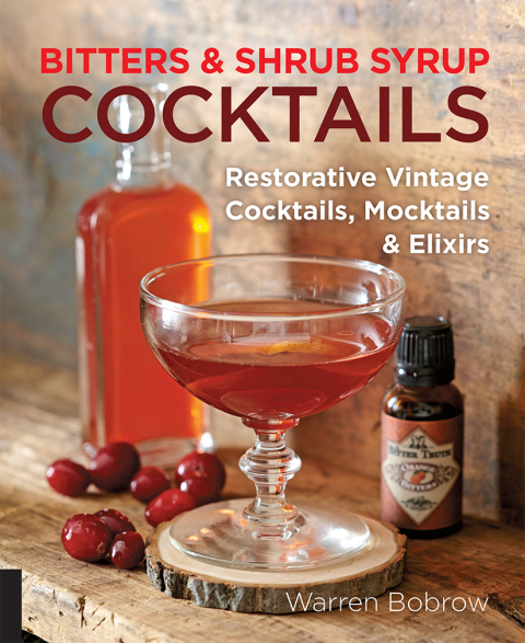 Bitters and Shrub Syrup Cocktails: Restorative Vintage Cocktails, Mocktails, and Elixirs - FULL INSTANT DOWNLOAD | PDF DOCX EPUB