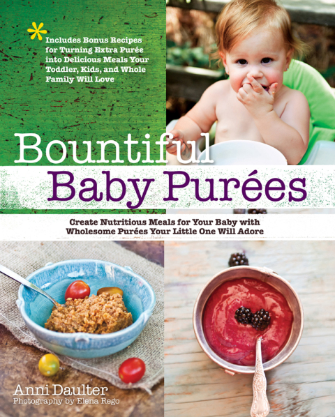 Bountiful Baby Purees: Create Nutritious Meals for Your Baby with Wholesome Purees Your Little One Will Adore-Includes Bonu - FULL INSTANT DOWNLOAD | PDF DOCX EPUB
