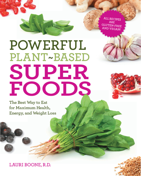 Powerful Plant-Based Superfoods: The Best Way to Eat for Maximum Health, Energy, and Weight Loss - FULL INSTANT DOWNLOAD | PDF DOCX EPUB