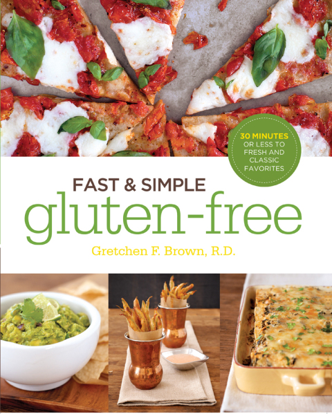 Fast and Simple Gluten-Free: 30 Minutes or Less to Fresh and Classic Favorites - FULL INSTANT DOWNLOAD | PDF DOCX EPUB