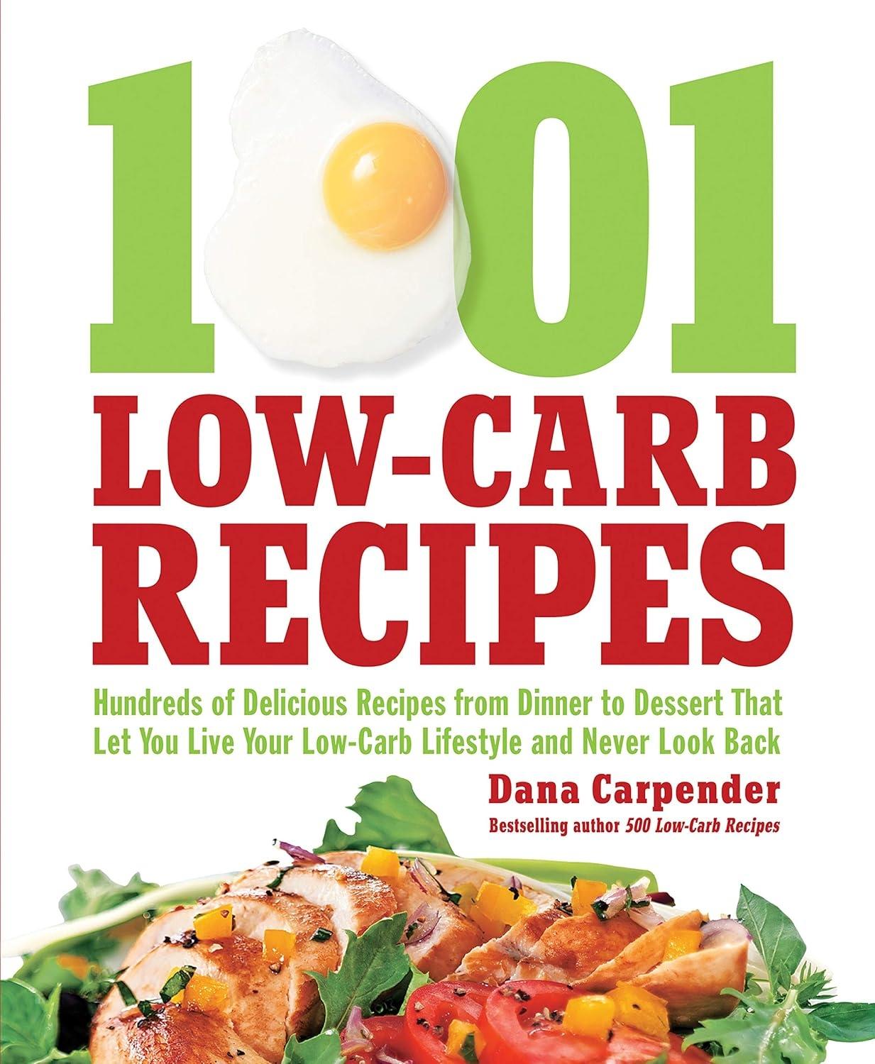 1,001 Low-Carb Recipes: Hundreds of Delicious Recipes from Dinner to Dessert That Let You Live Your Low-Carb Lifestyle and Never Look Back - FULL INSTANT DOWNLOAD | PDF DOCX EPUB