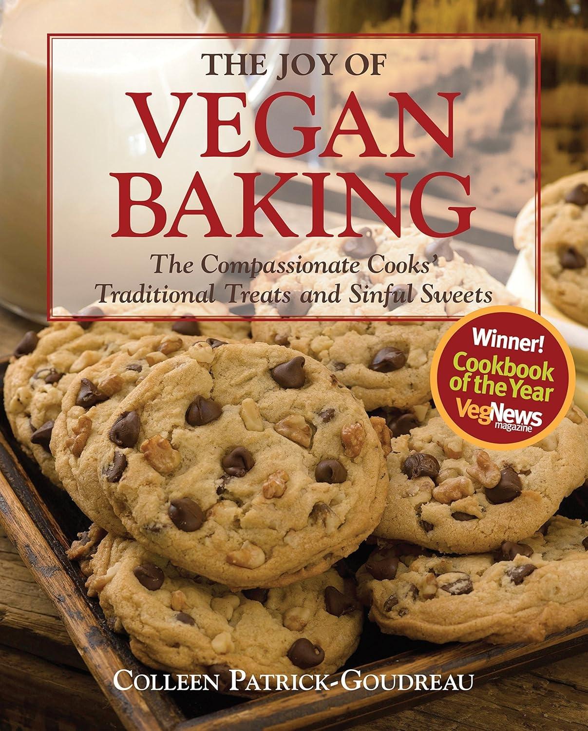 The Joy of Vegan Baking: The Compassionate Cooks' Traditional Treats and Sinful Sweets - FULL INSTANT DOWNLOAD | PDF DOCX EPUB